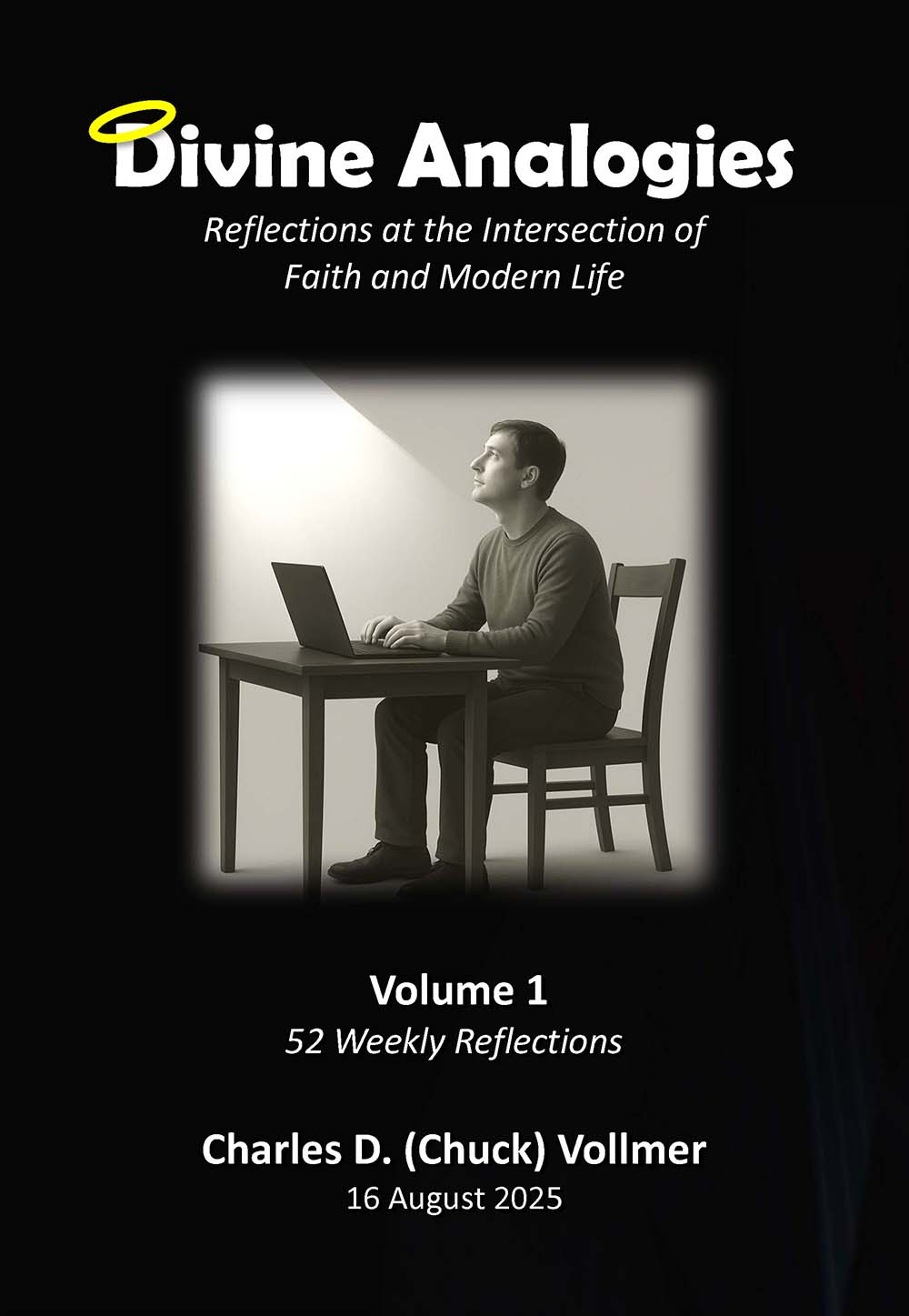 Divine Analogies | Reflections at the Intersection of Faith and Modern Life | Volume 1