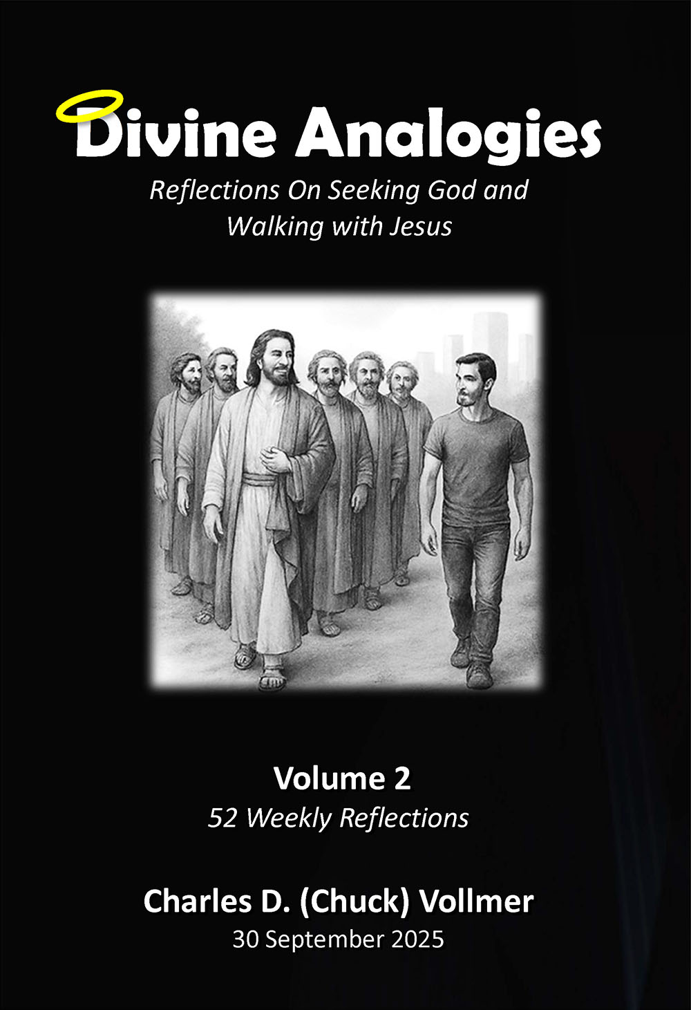 Divine Analogies | Reflections On Seeking God and Walking with Jesus | Volume 2